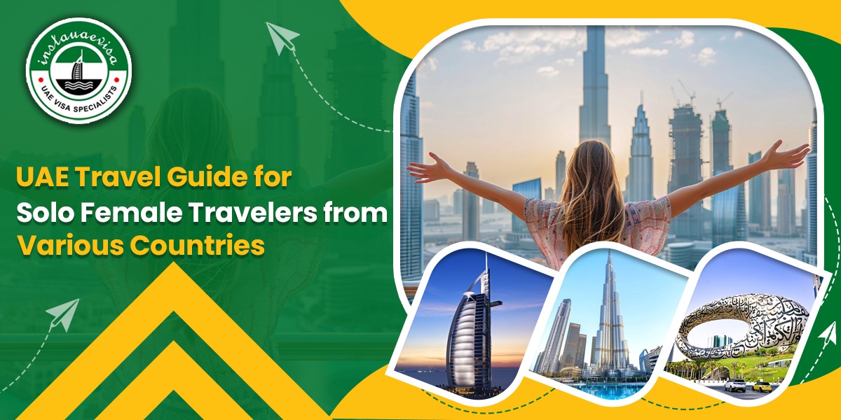 UAE Travel Guide for Solo Female Travelers from Various Countries